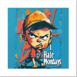 I Hate Mondays Posters and Art